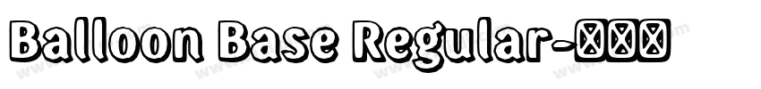 Balloon Base Regular字体转换